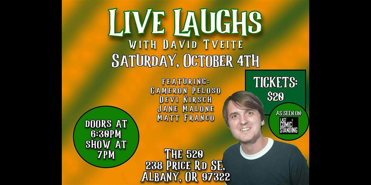 Live Laughs with David Tveite