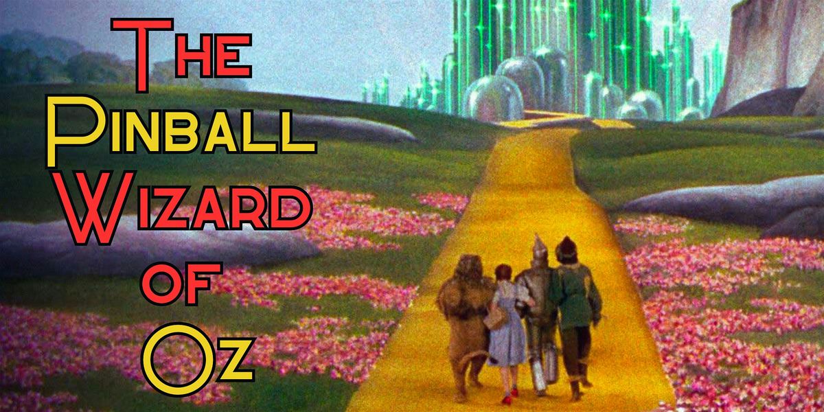 Pinball Wizard of Oz