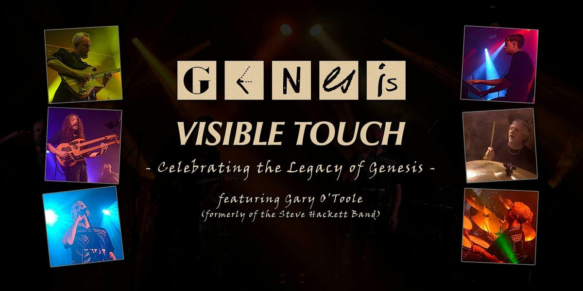 Genesis Visible Touch at The Paget Rooms