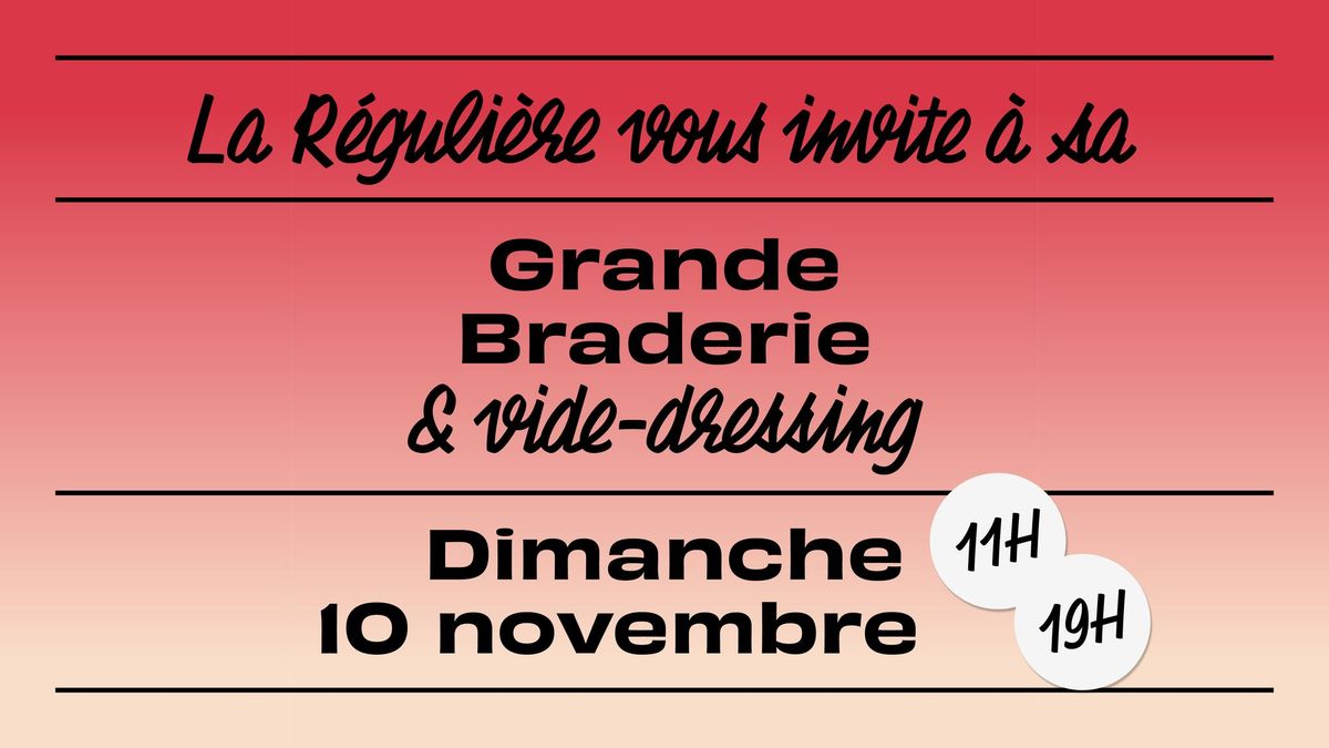 Braderie & vide-dressing de la R\u00e9guli\u00e8re