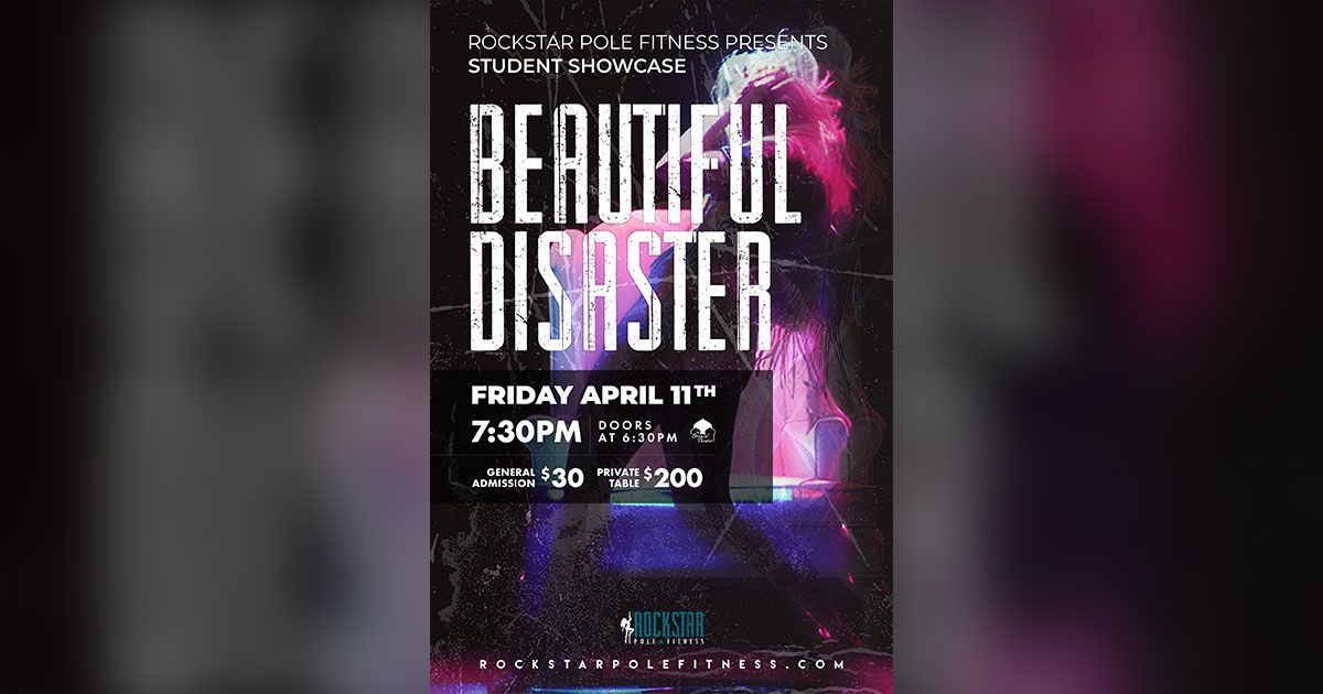 Rockstar Pole Fitness presents: Beautiful Disaster - A Pole and Aerial Dance Show