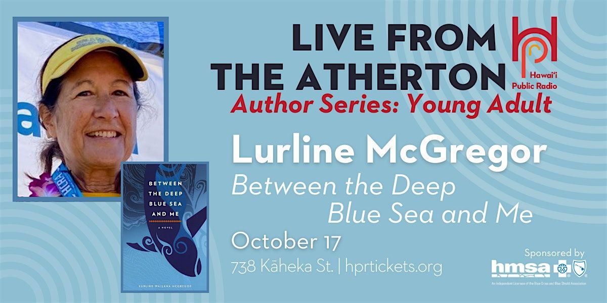 Live from the Atherton: Lurline McGregor - Between the Deep Blue Sea and Me