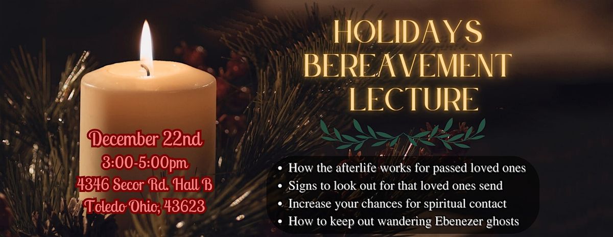 Holidays Bereavement Lecture