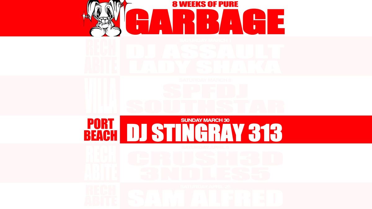 GARBAGE ~ DJ STINGRAY 313