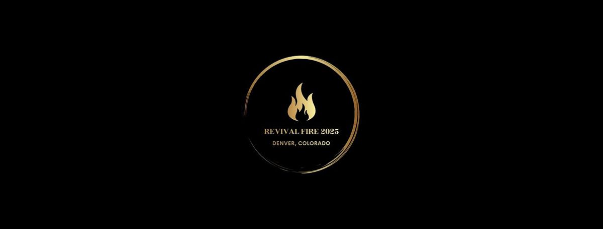 Revival Fire 2025