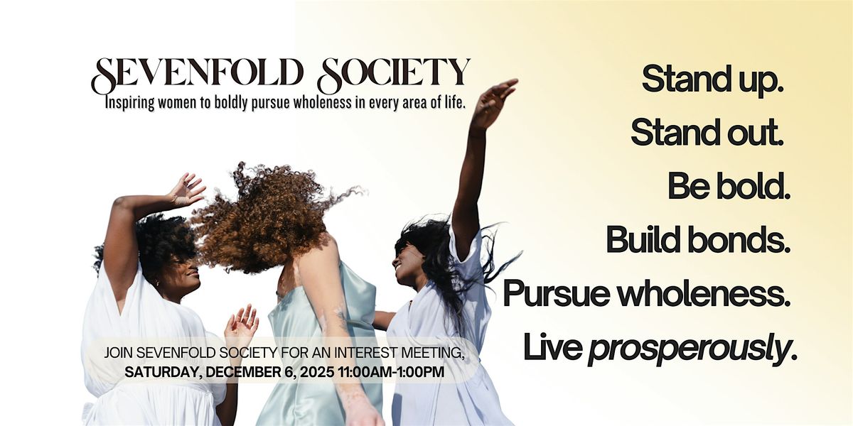 Sevenfold Society - Houston Chapter Interest Meeting