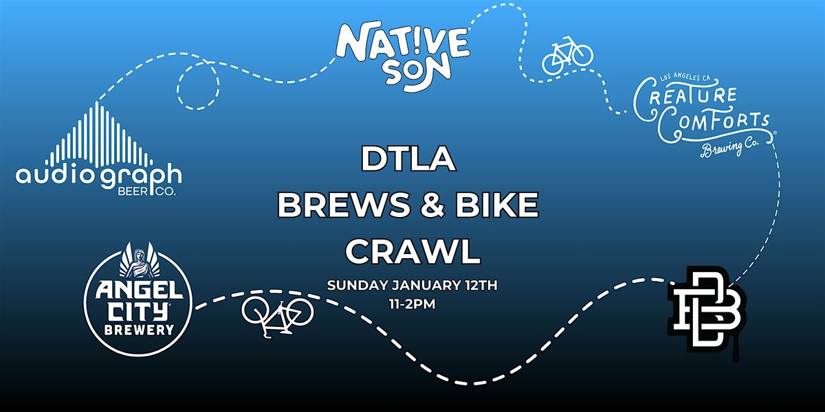 DTLA Brews & Bike Crawl - 2025 Edition!