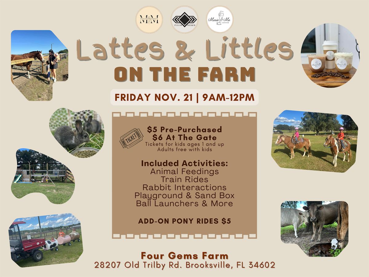 Lattes & Littles On The Farm