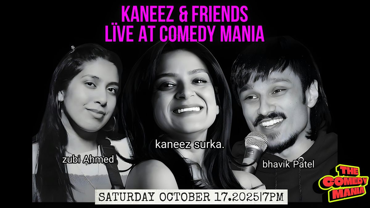 KANEEZ & FRIENDS:L\u00cfVE AT COMEDY MANIA