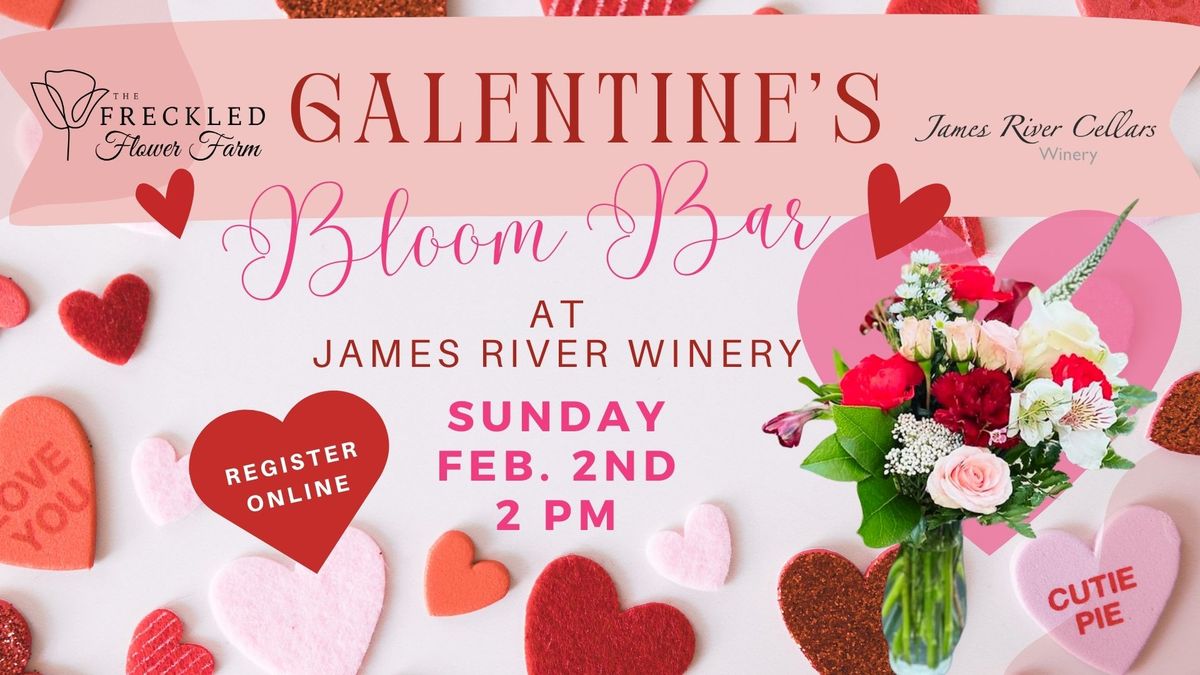 Galentine's Bloom Bar @ James River Cellars Winery