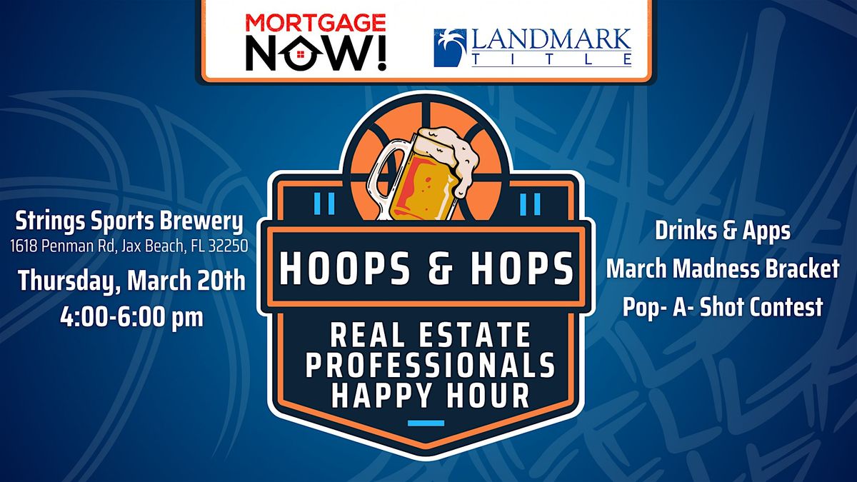 Hoops & Hops Real Estate Professionals Happy Hour