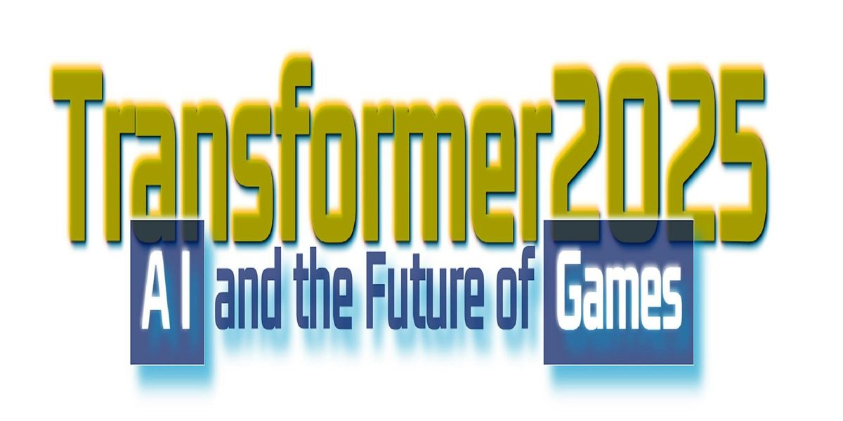 Transformer2025: AI and the Future of Games