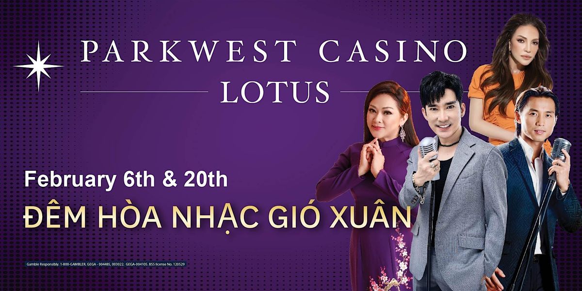 Parkwest Casino Lotus: Year of the Snake Vietnamese Concert  2\/20\/25