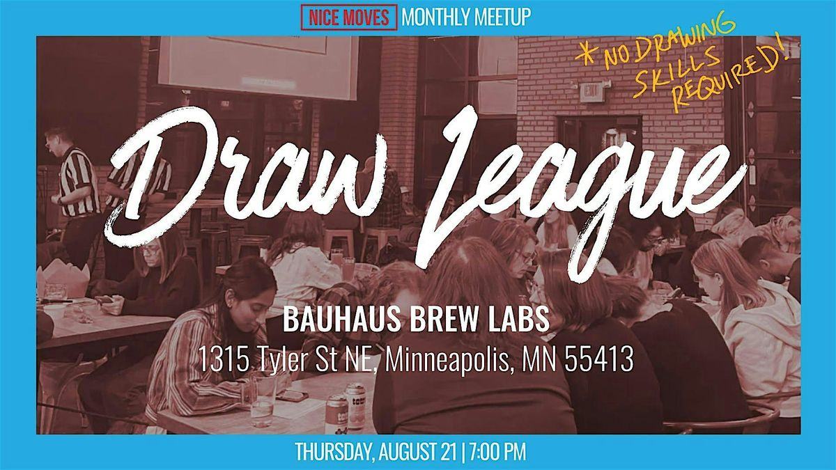 Nice Moves x Draw League: August Monthly Meetup