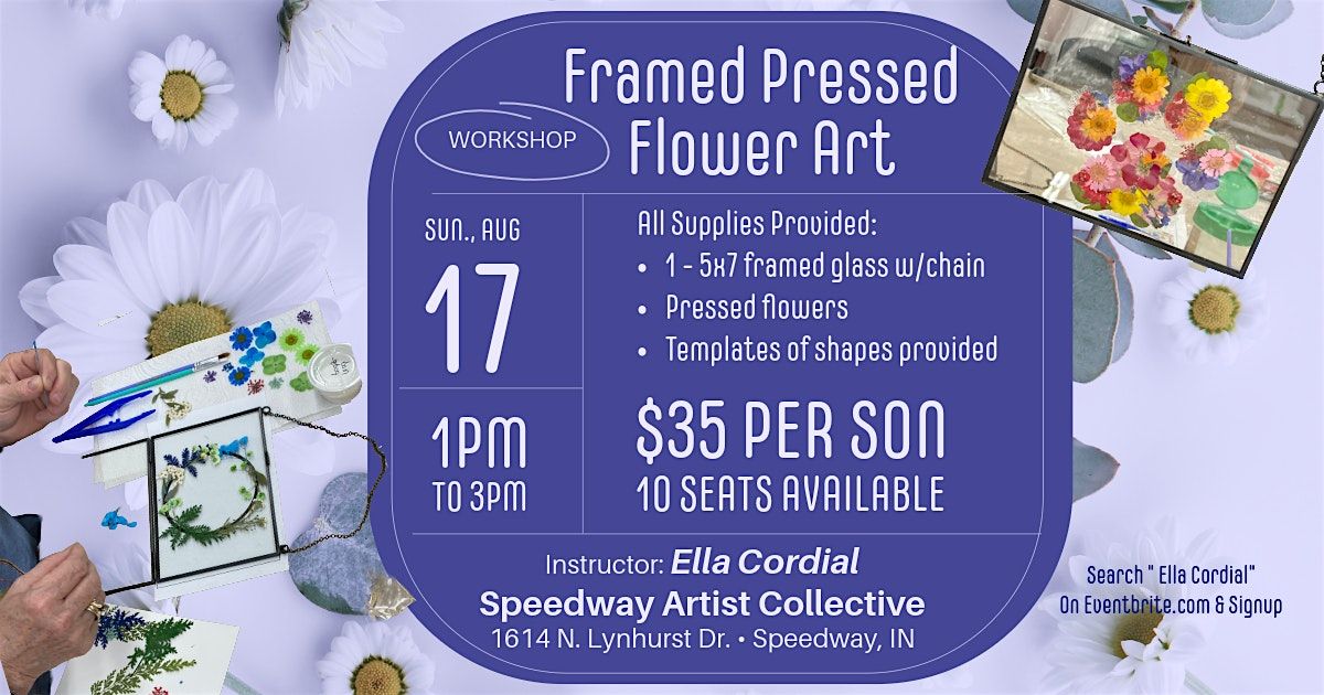 Framed Pressed Flower Art Workshop \u2022 SPEEDWAY location