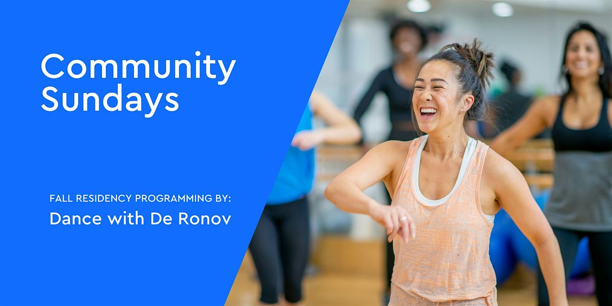 Community Sundays: Dance with De Ronov