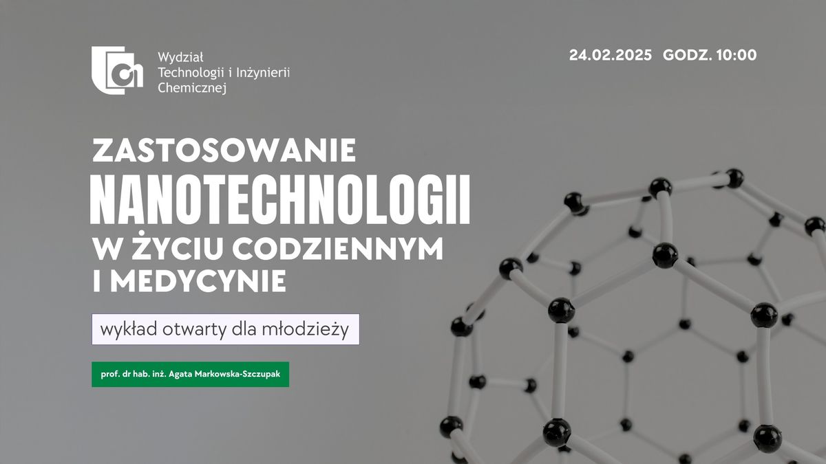 Zastosowanie nanotechnologii w \u017cyciu codziennym i medycynie