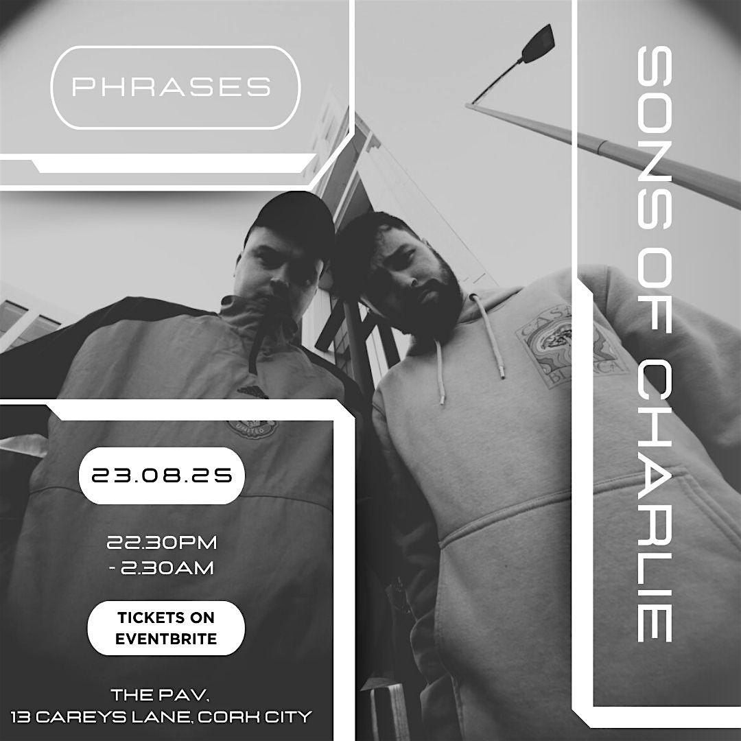 Phrases Presents Sons of Charlie & Guests