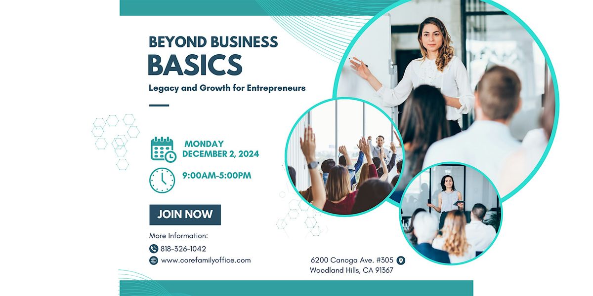 Beyond Business Basics: Legacy and Growth for Entrepreneurs