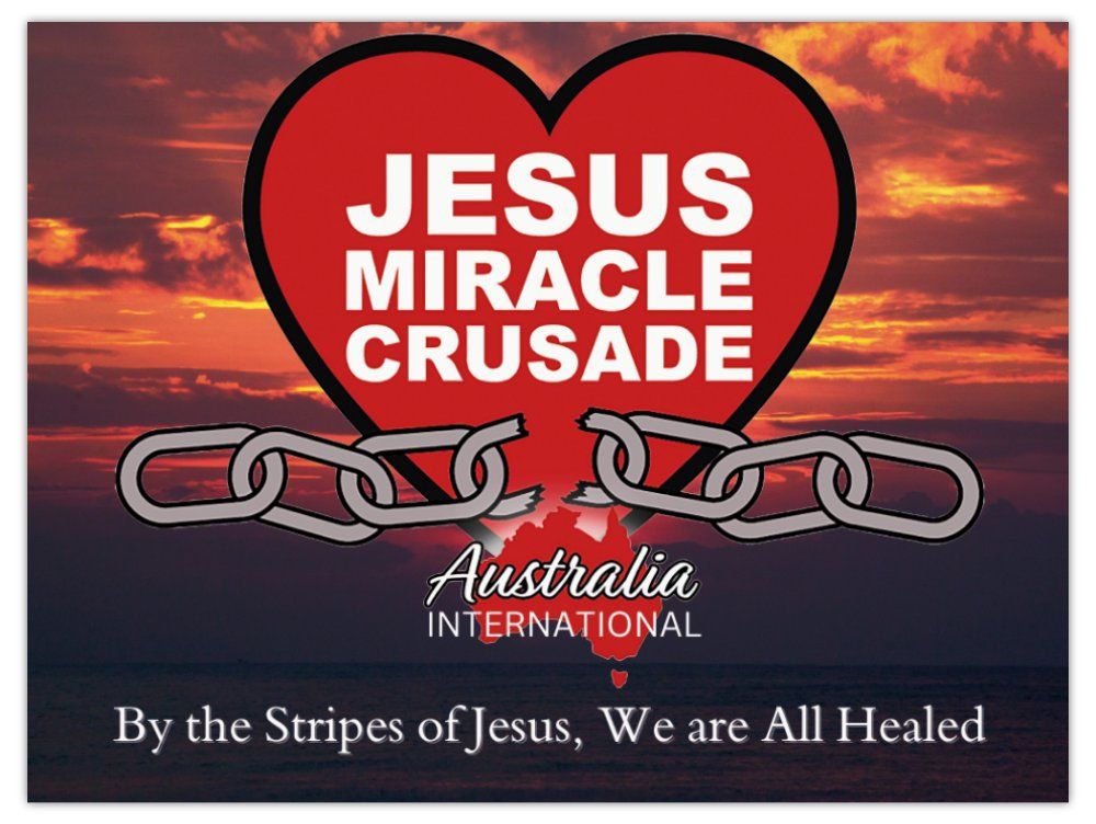 Jesus Miracle Crusade Australia International Conference