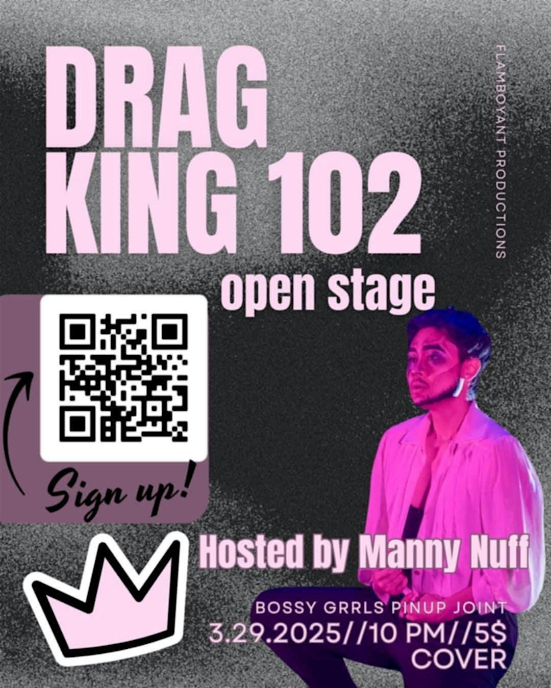 Drag King 102 Open Stage at Bossy Grrl's Pinup Joint