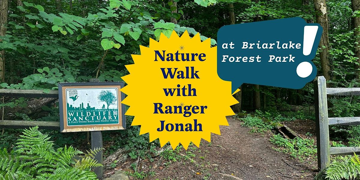 Nature Walk with Ranger Jonah at Briarlake Forest Park