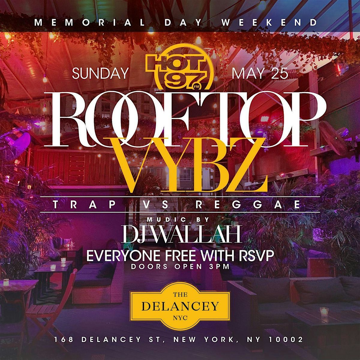 Memorial Day Weekend Rooftop Vybz  @ The Delancey