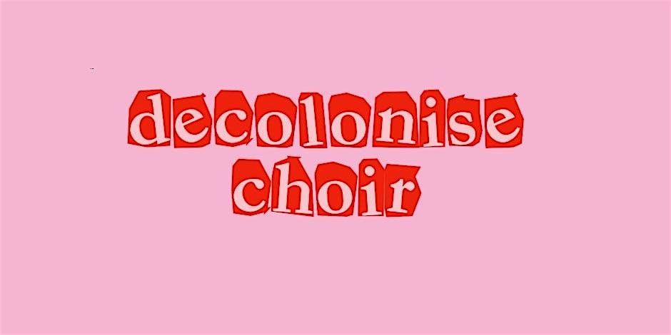 Decolonise Choir Vision Session