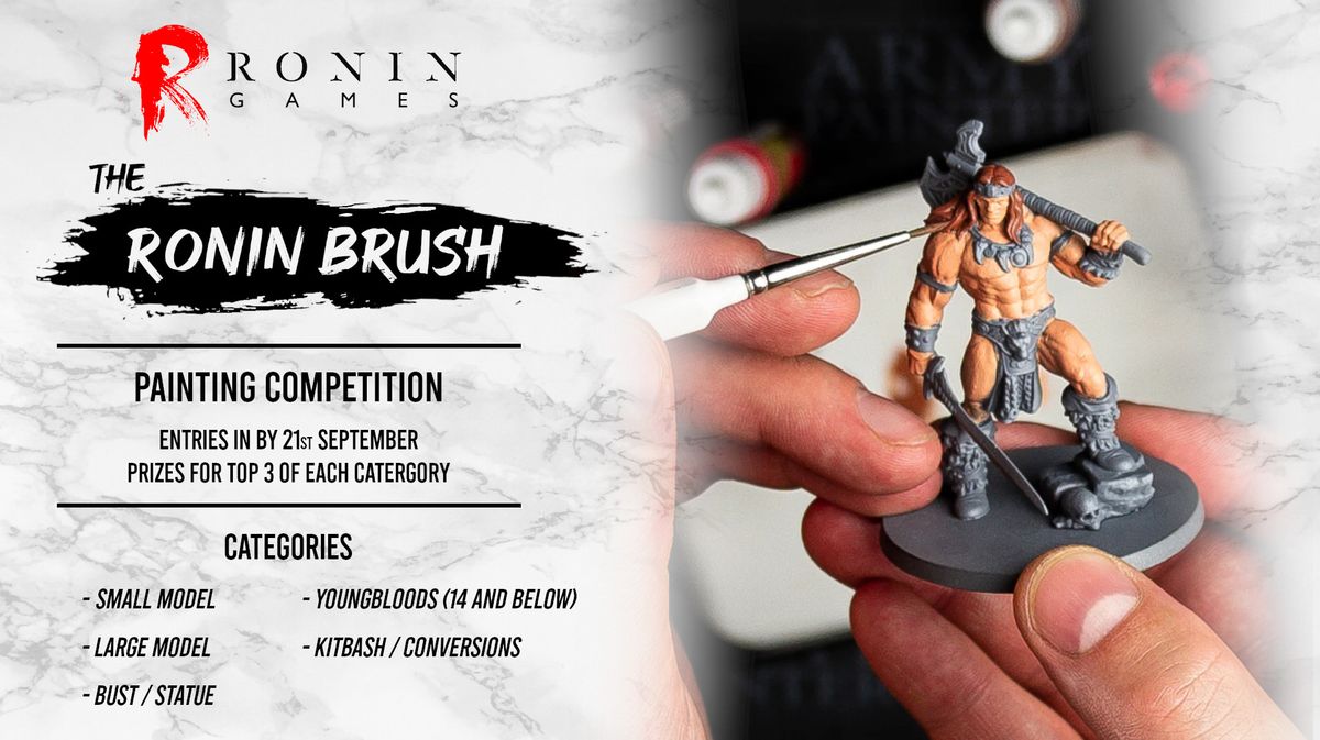 The Ronin Brush - Painting Competition - BELCONNEN ONLY