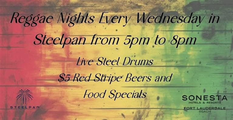 Reggae Nights Every Wednesday at Steelpan at Sonesta Fort Lauderdale Beach