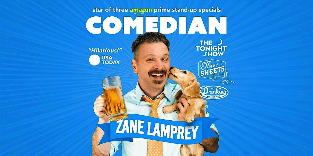 Comedian ZANE LAMPREY \u2022 Temecula, CA