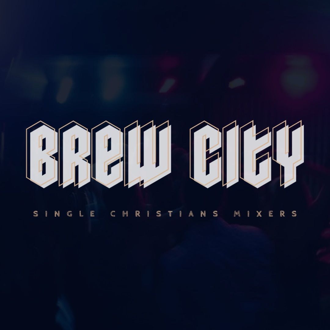 Brew City Single Christians Networking Mixer, 25+