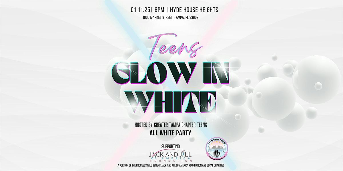 Teens Glow in White Hosted by Greater Tampa Chapter Teens- All  White Party