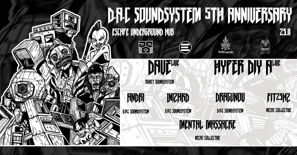 D.A.C Sounsystem 5th Anniversary