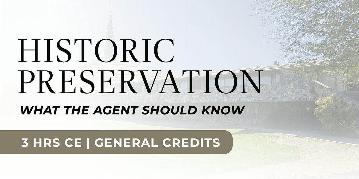 Historic Preservation- What the Agent Should Know