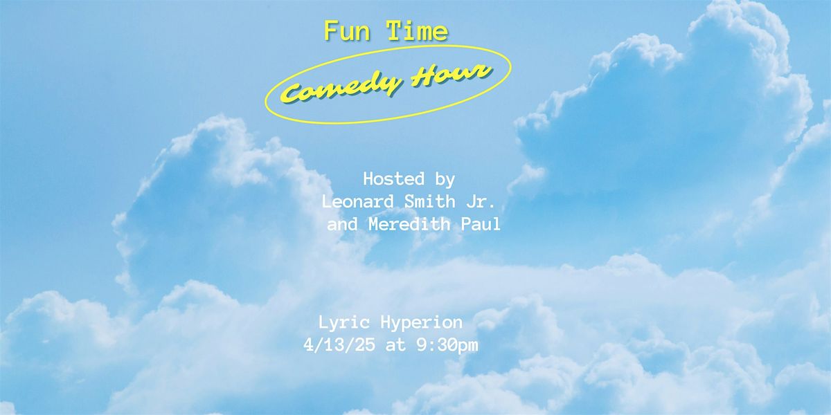 Fun Time Comedy Hour