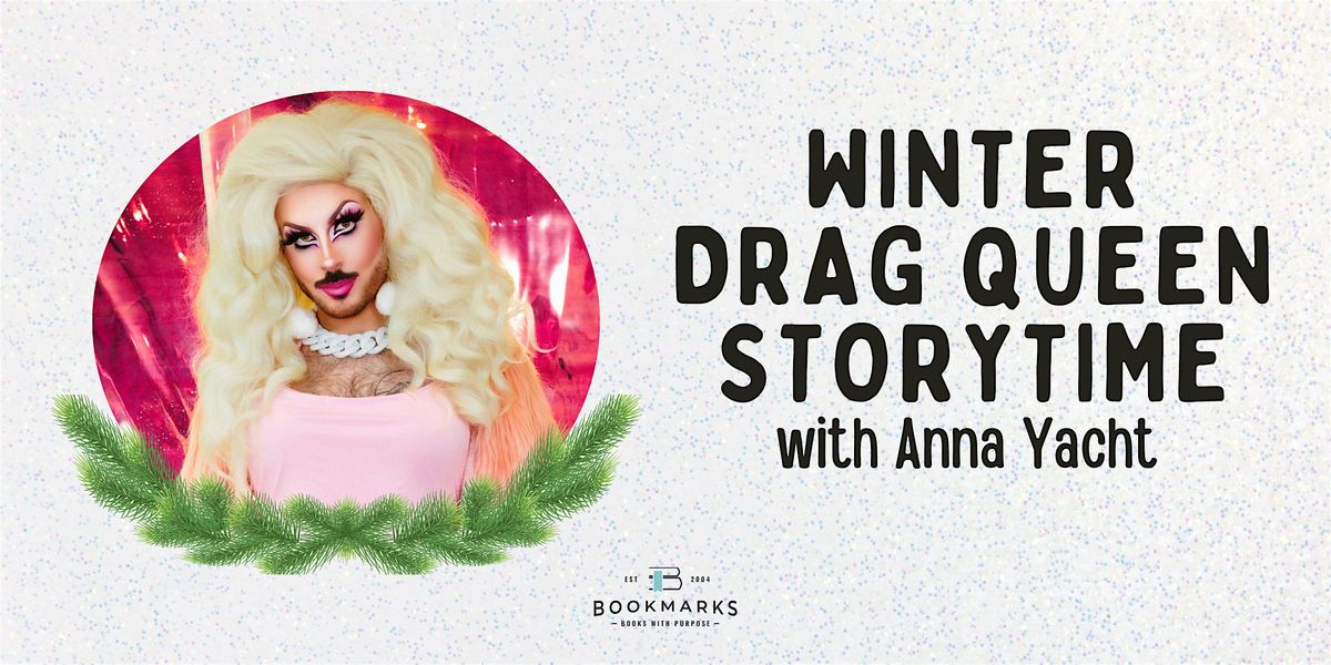 Winter Drag Queen Storytime with Anna Yacht