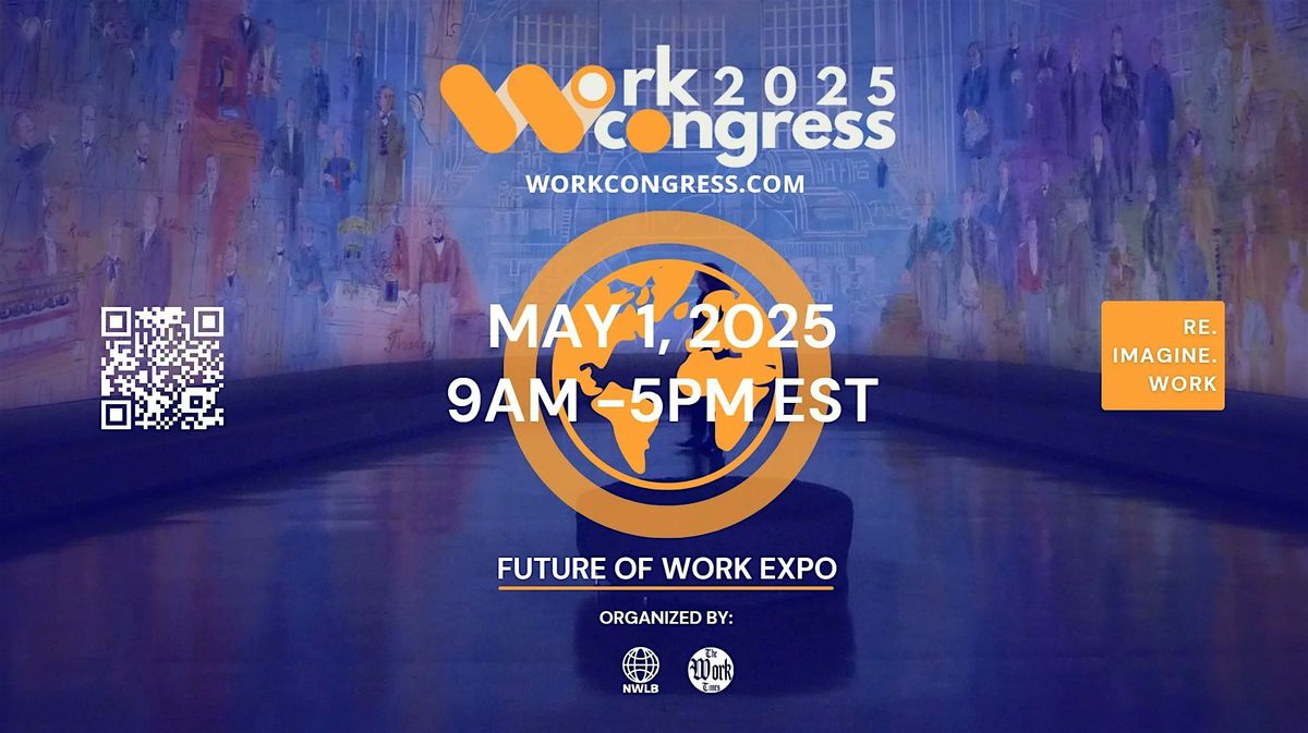 #WorkCongress2025: Shaping the #FutureofWork #Charleston