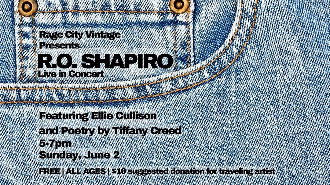 R.O. Shapiro LIVE in Concert, Feat. Ellie Cullison & Tiffany Creed @ Rage City Vintage