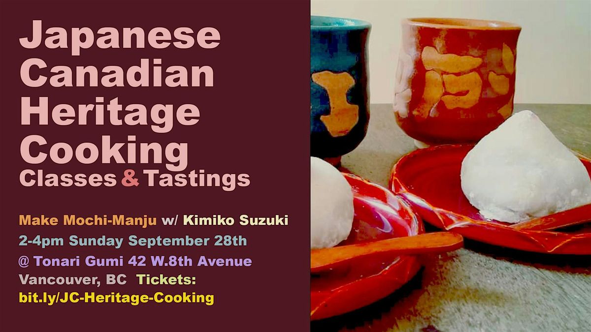 Japanese Canadian Heritage Cooking Class: Kimiko Suzuki\u2014Mochi Manju & More!