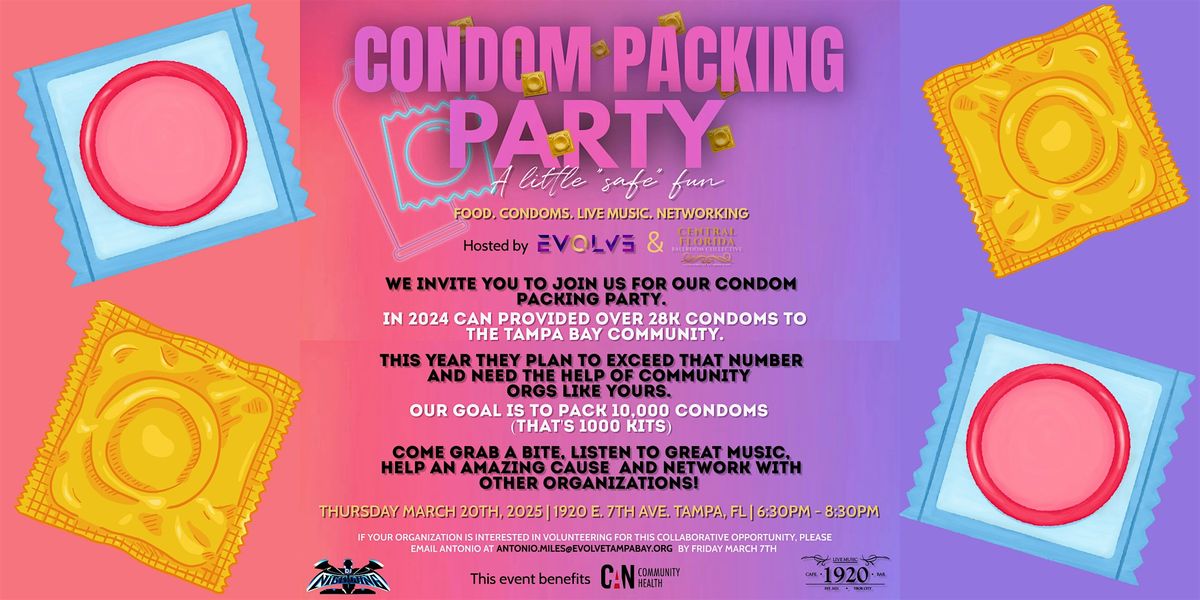 Condom Packing Party! Benefiting CAN Community Health