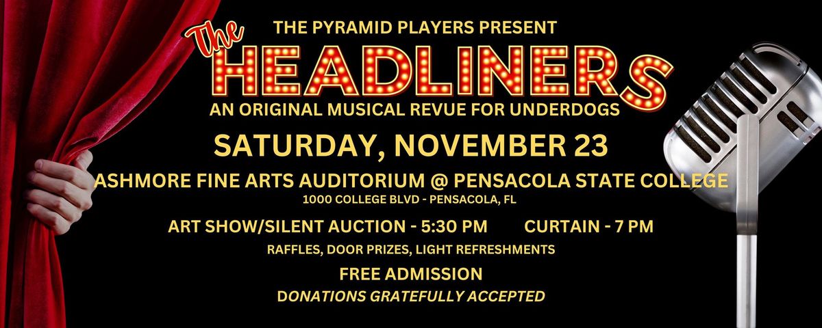 THE PYRAMID PLAYERS PRESENT "THE HEADLINERS"