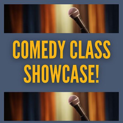 The Comedy Class Graduation Show