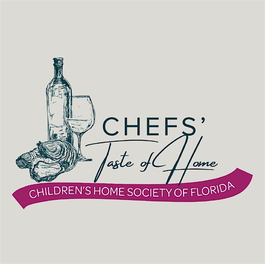 Children's Home Society of Florida: Chefs' Taste of Home