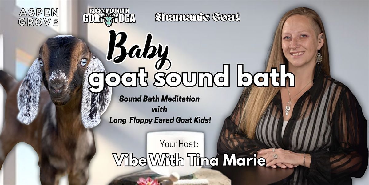 Baby Goat Sound Bath - November 20th