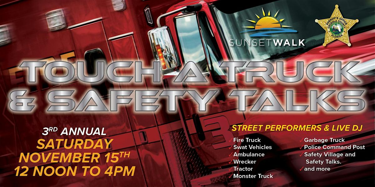 Promenade - Sunset Walk 3rd Annual "Touch A Truck & Safety Talks"