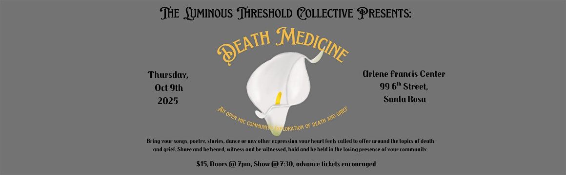 Death Medicine: An open mic exploration of death and grief
