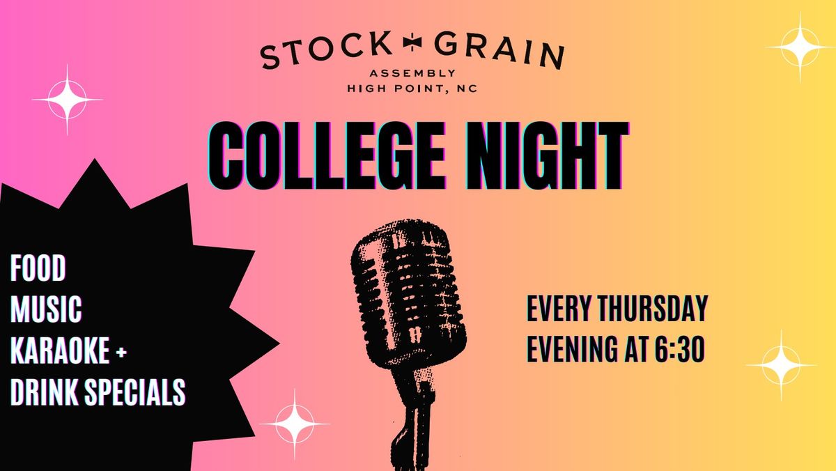 College Night Karaoke at Stock + Grain Assembly