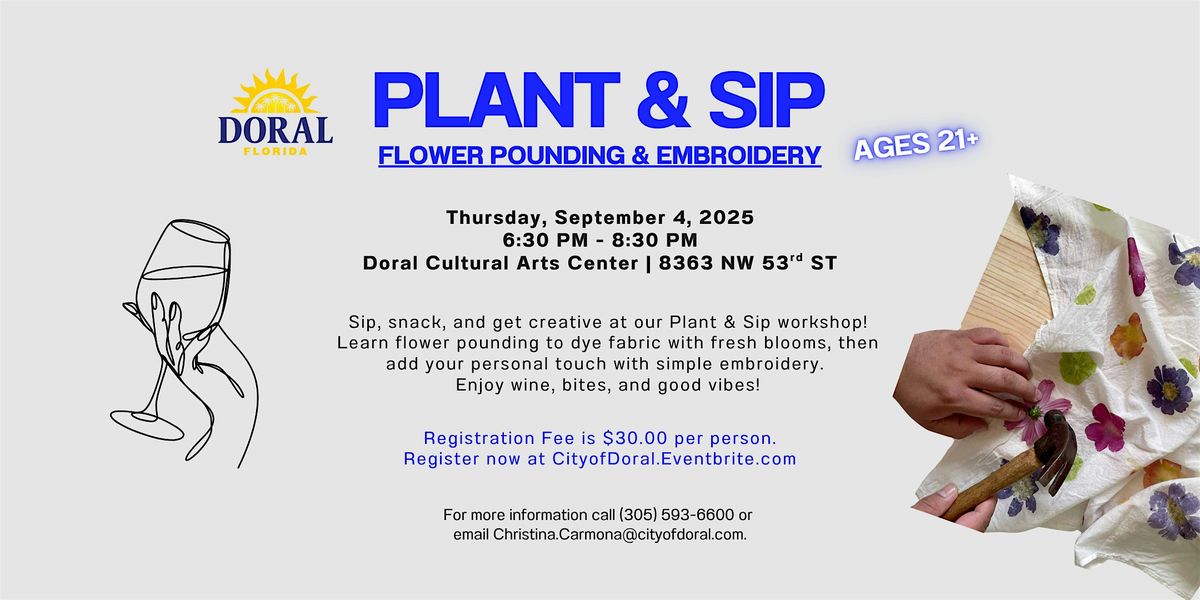 Plant & Sip: Flower Pounding & Embroidery Seminar Ages21+