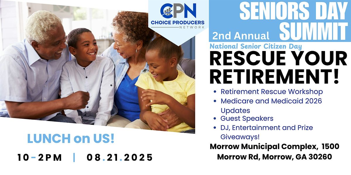 2nd Annual Seniors Day Summit: Rescue Your Retirement! Atlanta, GA